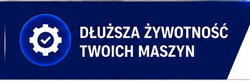 Dłuższa żywotność Twoich maszyn